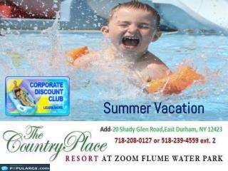 Donâ€™t miss the chance of memorable Summer Vacation