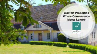Wallfort Properties â€“ Where Convenience Meets Luxury
