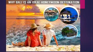 Why Bali is an Ideal Honeymoon Destination