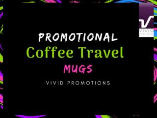 Promotional Coffee Travel Mugs | Vivid Promotions