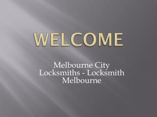 For Cheap Locksmith in Southbank then contact Melbourne City Locksmiths