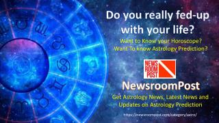 Astrology Prediction , Latest Horoscope 2018 - NewsroomPost