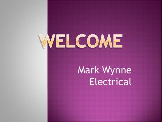 One of the best Twenty four hour electrician in Swan Hills: Mark Wynne Electrical