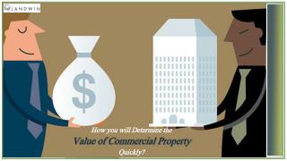 How You Will Determine the Value of Commercial Property Quickly