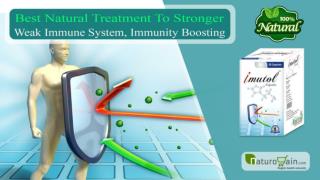 Best Natural Treatment to Stronger Weak Immune System, Immunity Boosting