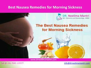 Best Nausea Remedies for Morning Sickness - Dr Neelima Mantri