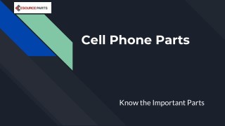 Cell Phone Parts â€“ Know the Important Parts