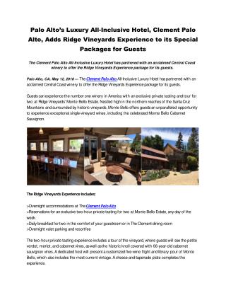 Palo Altoâ€™s Luxury All-Inclusive Hotel, Clement Palo Alto, Adds Ridge Vineyards Experience to its Special Packages for