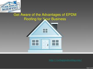 Get Aware of the Advantages of EPDM Roofing for Your Business