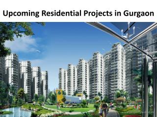 Gurgaon new residential projects