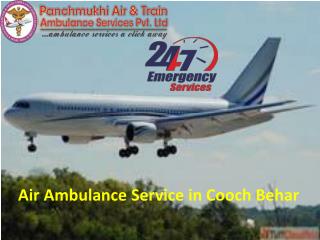 Fastest Air Ambulance service in Cooch Behar at Low Cost