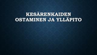 KesÃ¤renkaiden Ostaminen Ja YllÃ¤pito