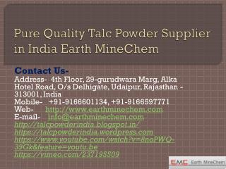 Pure Quality Talc Powder Supplier in India Earth MineChem