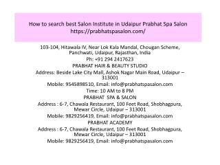 How to search best Salon Institute in Udaipur Prabhat Spa Salon