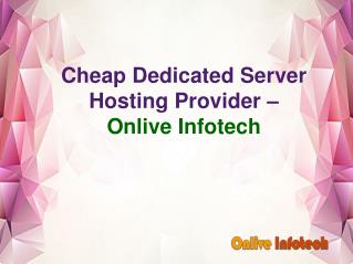 Dedicated Server Hosting in Turkey For Website â€“ Onlive Infotech
