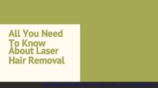 All You Need To Know About Laser Hair Removal