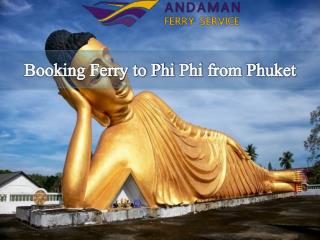 Booking Ferry to Phi Phi from Phuket
