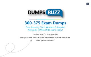 Cisco 300-375 Dumps Download 300-375 practice exam questions for Successfully Studying