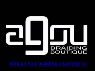 African Beauty Product charlotte nc - Agouhairbraiding