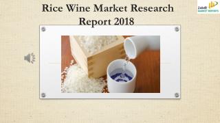 Rice Wine Market Research Report 2018