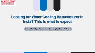 Looking for Water Cooling Manufacturer in India? This is what to expect