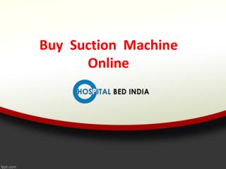 Suction Machine in Hyderabad, Suction Machine Dealers in Hyderabad - Hospitalbedindia