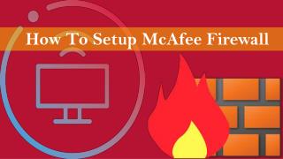 How To Setup McAfee Firewall