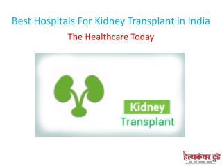 Best Hospitals For Kidney Transplant in India