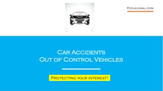 Car Accidents - Out of Control Vehicles