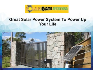 Great Solar Power System To Power Up Your Life