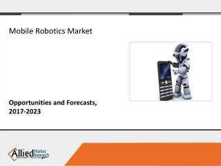 Mobile Robotics Market by Navigation (UGV, UAV, Unmanned Surface Vehicles and AUV), Applications (Logistics and Warehous