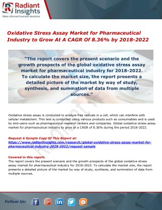 Oxidative Stress Assay Market for Pharmaceutical Industry to Grow At A CAGR Of 8.36% by 2018-2022