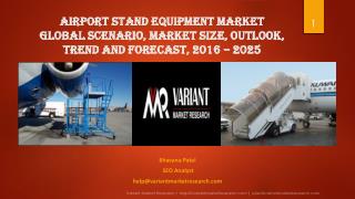 Airport Stand Equipment Market Global Scenario, Market Size, Outlook, Trend and Forecast, 2016 â€“ 2025