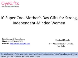 10 Super Cool Mother's Day Gifts for Strong, Independent-Minded Women