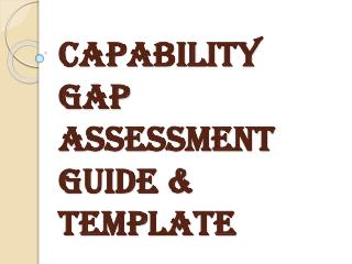 Capability Gap Assessment Guide & Template