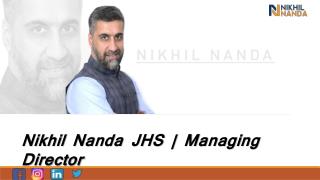 Nikhil Nanda JHS | Managing Director