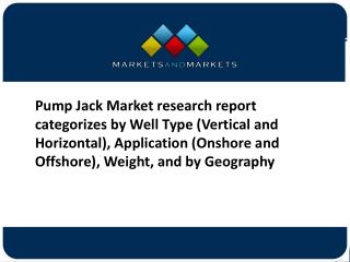 Pump Jack Market Forecast to 2022â€“ Application and Company Profiles Analysis