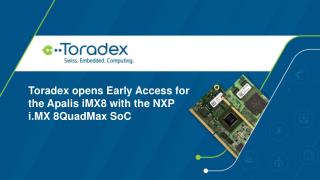 Toradex opens Early Access for the Apalis iMX8 with the NXP i.MX 8QuadMax SoC