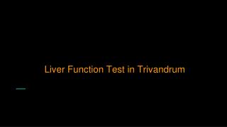 Liver function test in trivandrum