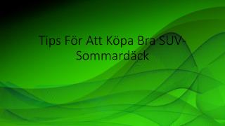 Tips FÃ¶r Att KÃ¶pa Bra SUV-SommardÃ¤ck