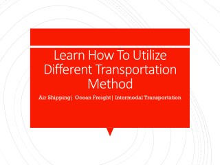 Learn How To Utilize Different Transportation Method