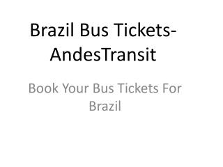 Brazil Bus Tickets- AndesTransit