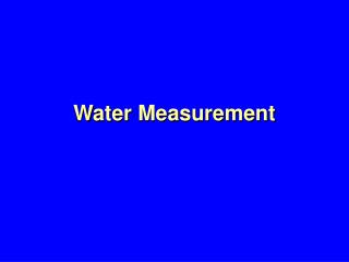 Water Measurement