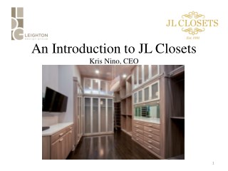 Custom Closets | JL Closets - A Brief History