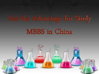 Get the Advantage for Study MBBS in China