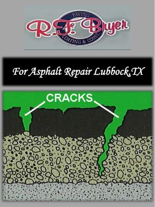 For Best Asphalt Repair Lubbock,TX