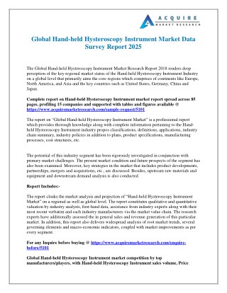 Hand-held Hysteroscopy Instrument Market is projected to expand at a steady CAGR over the forecast period 2025