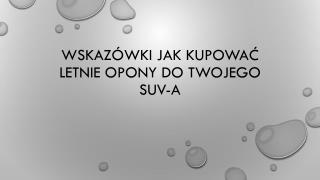 WskazÃ³wki Jak KupowaÄ‡ Letnie Opony Do Twojego SUV-A