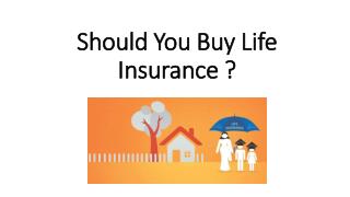 Should You Buy Life Insurance?