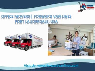 Office movers from Forward Van Lines, Fort Lauderal, USA